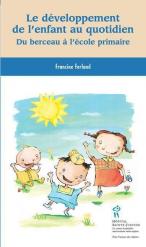 Le d&Atilde;&copy;veloppement de l'enfant au quotidien 

