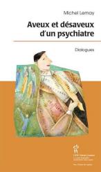 Aveux et d&Atilde;&copy;saveux d'un psychiatre 
