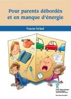 Pour parents d&Atilde;&copy;bord&Atilde;&copy;s et en manque d'&Atilde;&copy;nergie 
