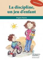 La discipline, un jeu d'enfant 
