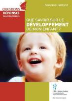 Que savoir sur le d&Atilde;&copy;veloppement de mon enfant ? 
