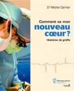 Comment va mon nouveau coeur ? 
