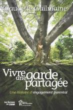 Vivre une garde partag&Atilde;&copy;e 
