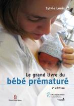 Le grand livre du b&Atilde;&copy;b&Atilde;&copy; pr&Atilde;&copy;matur&Atilde;&copy; 
