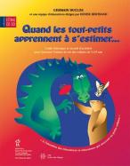 Quand les tout-petits apprennent &Atilde;&nbsp; s'estimer
