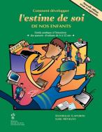 Comment d&Atilde;&copy;velopper l'estime de soi de nos enfants 
