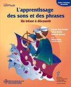 L'apprentissage des sons et des phrases 
