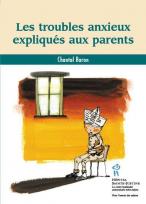 Les troubles anxieux expliqu&Atilde;&copy;s aux parents 
