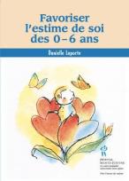 Favoriser l'estime de soi des 0-6 ans 
