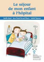 Le s&Atilde;&copy;jour de mon enfant &Atilde;&nbsp; l'h&Atilde;&acute;pital 
