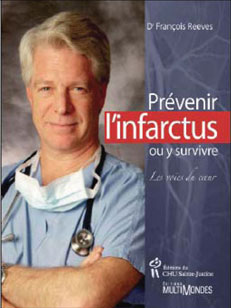 Pr&eacute;venir l'infarctus ou y survivre 