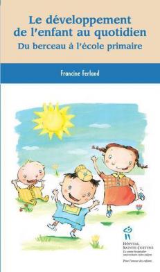 Le d&eacute;veloppement de l'enfant au quotidien 
