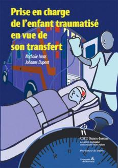 Prise en charge de l'enfant traumatis&eacute; en vue de son transfert 
