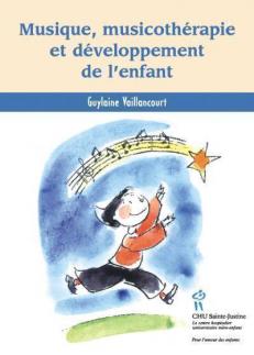 Musique, musicoth&eacute;rapie et d&eacute;veloppement de l'enfant 
