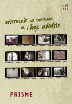Intervenir au tournant de l'&acirc;ge adulte 
