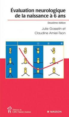 &Eacute;valuation neurologique de la naissance &agrave; 6 ans 
