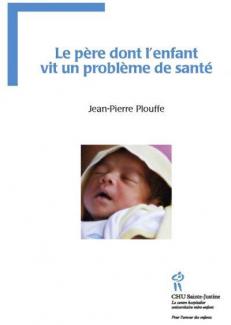 Le p&egrave;re dont l'enfant vit un probl&egrave;me de sant&eacute; 
