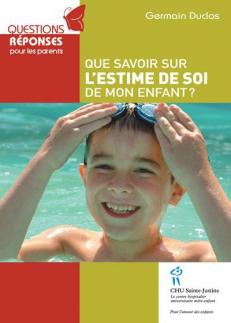 Que savoir sur l'estime de soi de mon enfant ? 
