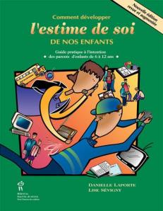 Comment d&eacute;velopper l'estime de soi de nos enfants 
