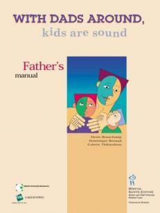 With Dads Around, Kids are Sound - Father's Manual 
