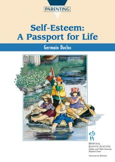 Self-Esteem, a Passport for Life 
