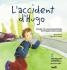L'accident d'Hugo 
